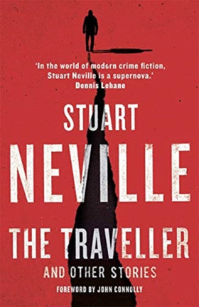 The Traveller and Other Stories: Thirteen unnerving tales from the bestselling author of The Twelve