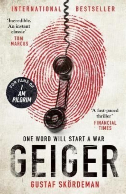 Geiger: The most gripping thriller debut since I AM PILGRIM