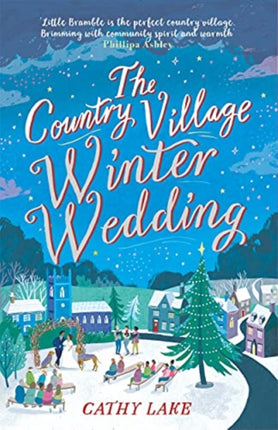 The Country Village Winter Wedding: A cosy feel-good wintry read (The Country Village Series book 3)