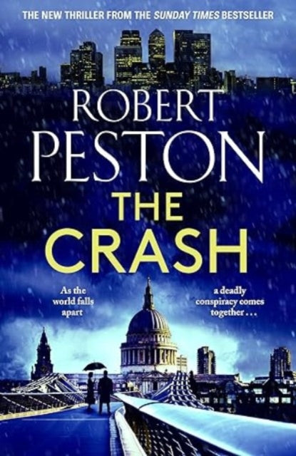 The Crash: The brand new explosive thriller from Britain's top political journalist