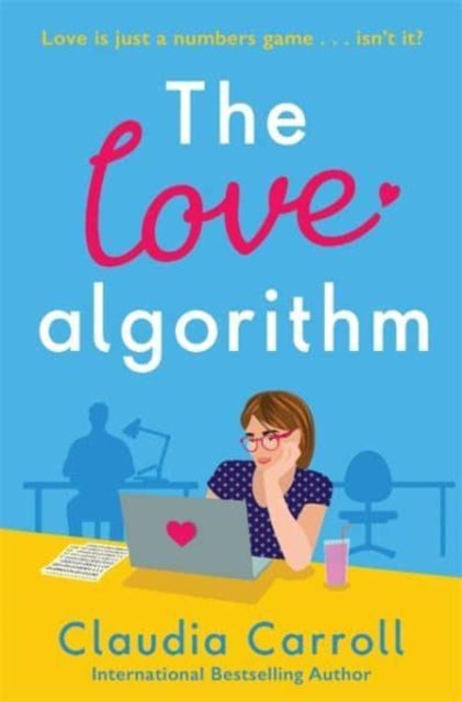 The Love Algorithm: The perfect witty romcom, new from international bestselling author 2022