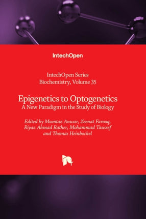 Epigenetics to Optogenetics: A New Paradigm in