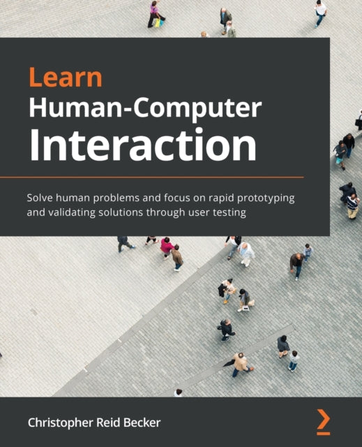 Learn Human-Computer Interaction: Solve human
