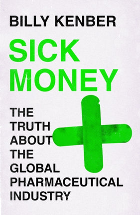Sick Money: The Truth About the Global
