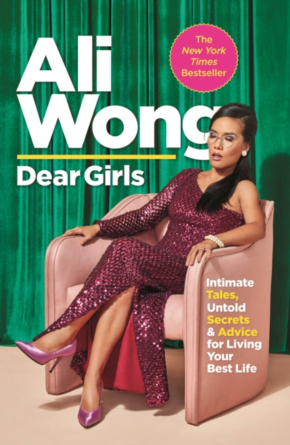 Dear Girls: Intimate Tales, Untold Secrets and