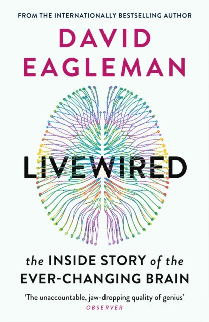 Livewired: The Inside Story of the Ever-Changing Brain