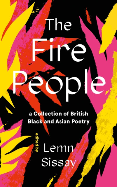 The Fire People: A Collection of British Black and Asian Poetry