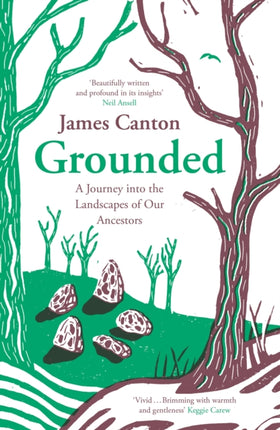 Grounded: A Journey into the Landscapes of Our Ancestors