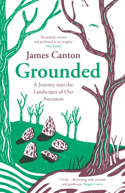 Grounded: A Journey into the Landscapes of Our Ancestors