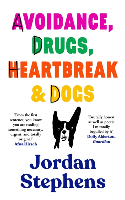 Avoidance Drugs Heartbreak and Dogs