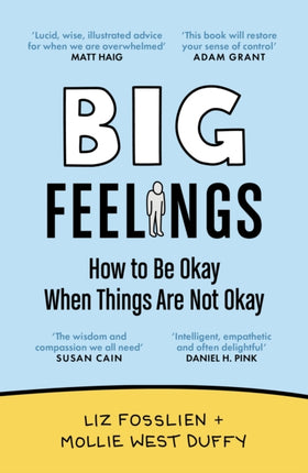 Big Feelings: How to Be Okay When Things Are Not Okay