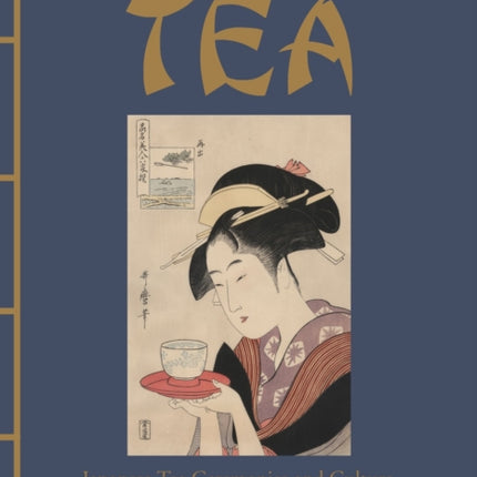 The Book of Tea: Japanese Tea Ceremonies and Culture