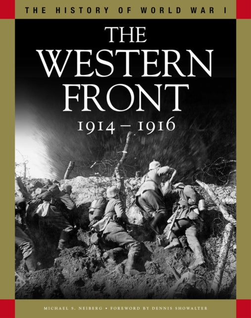 The Western Front 1914-1916: From the Schlieffen Plan to Verdun and the Somme