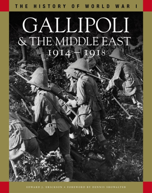 Gallipoli & the Middle East 1914–1918: From the Dardanelles to Mesopotamia