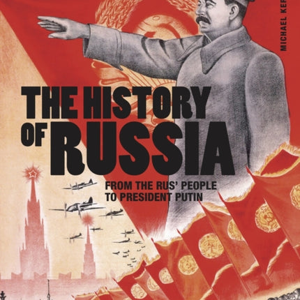 The History of Russia: From the Rus' people to President Putin