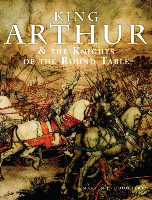 King Arthur and the Knights of the Round Table