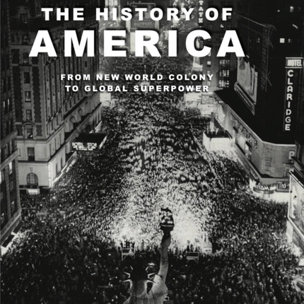 The History of America: Revolution, Race and War