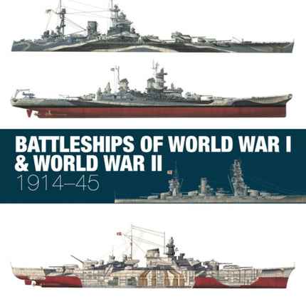 Battleships of World War I & World War II