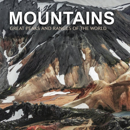 Mountains: Great Peaks and Ranges of the World