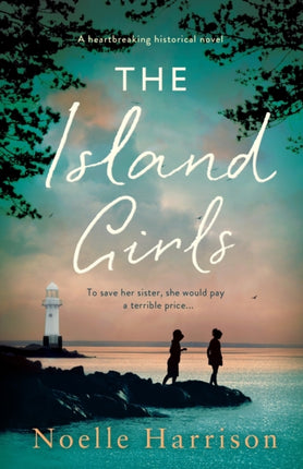 The Island Girls: A heartbreaking historical
