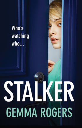 Stalker: A gripping edge-of-your-seat revenge thriller