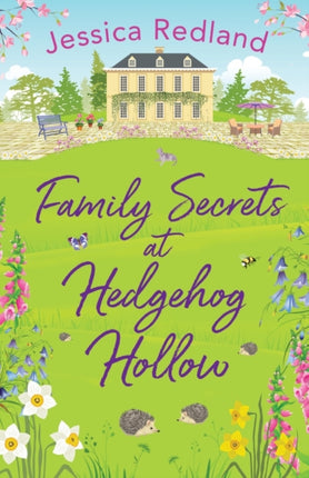 Family Secrets at Hedgehog Hollow: A heartwarming, uplifting story from Jessica Redland