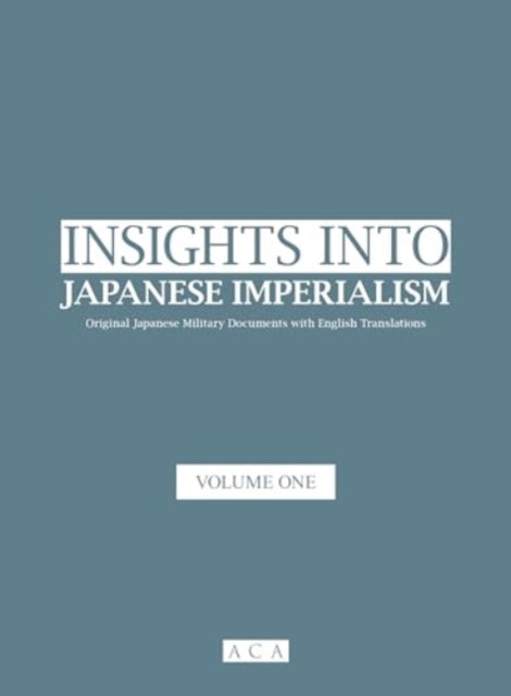 Insights into Japanese Imperialism (Volume 1):