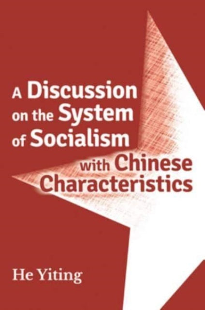 A Discussion on the Systems of Socialism with Chinese Characteristics