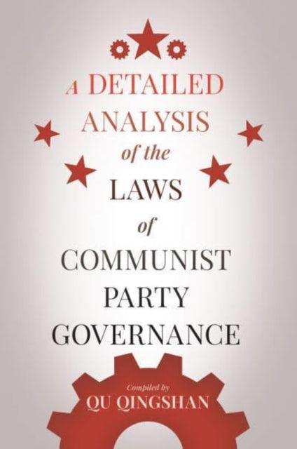 A Detailed Analysis of the Laws of Communist Party Governance