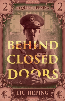 All Quiet in Peking (Book 2): Behind Closed Doors