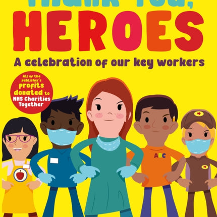 Thank You, Heroes: A celebration of our key workers