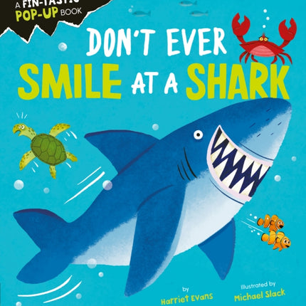 Don't Ever Smile at a Shark