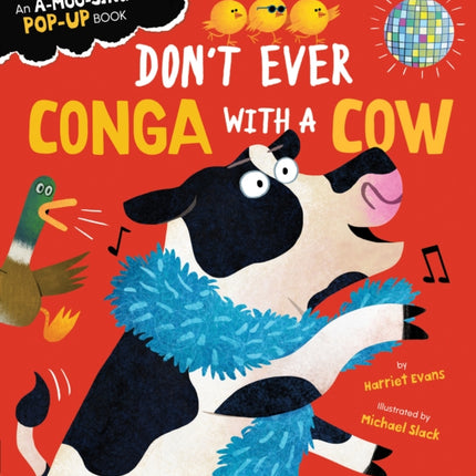 Dont Ever Conga with a Cow