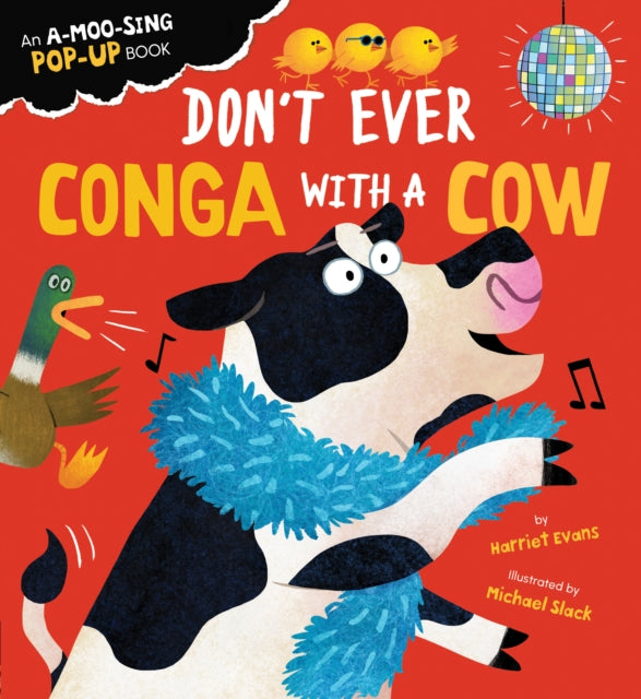 Dont Ever Conga with a Cow