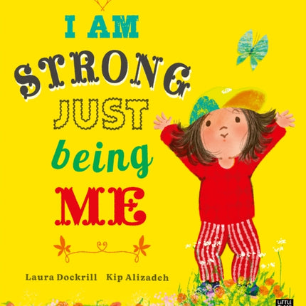 I Am Strong Just Being Me