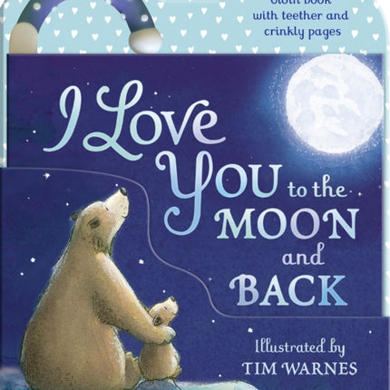 I Love You To The Moon  Back Cloth Book