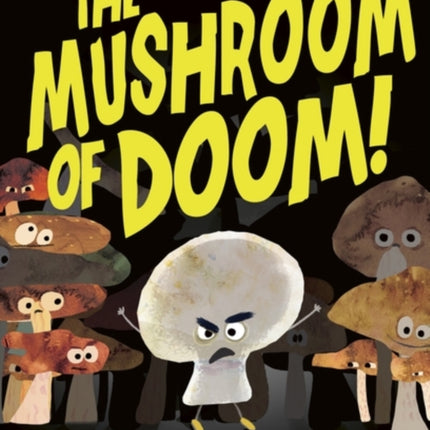 The Mushroom of Doom
