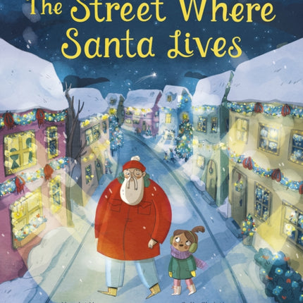 The Street Where Santa Lives