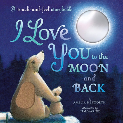 I Love You to the Moon and Back