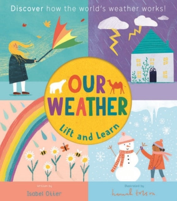 Lift and Learn Our Weather