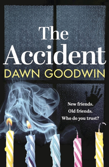 The Accident: An absolutely gripping, edge of your seat thriller