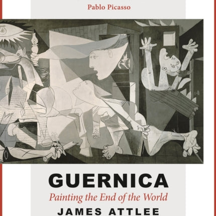 Guernica: Painting the End of the World