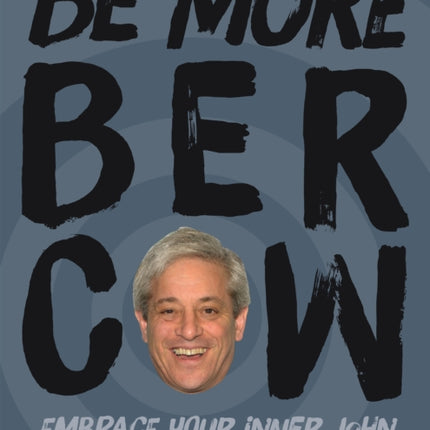 Be More Bercow