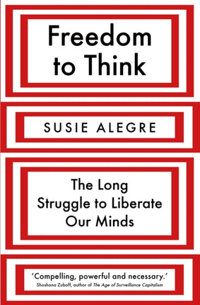 Freedom to Think: The Long Struggle to Liberate