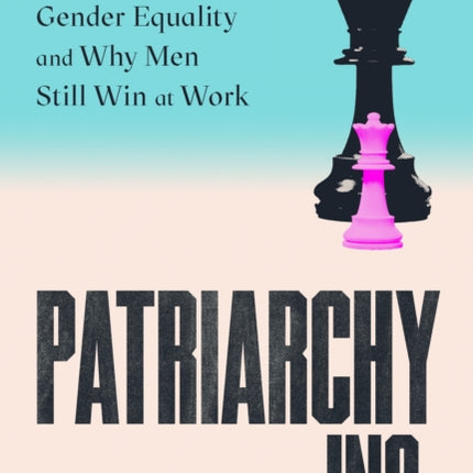 Patriarchy Inc.