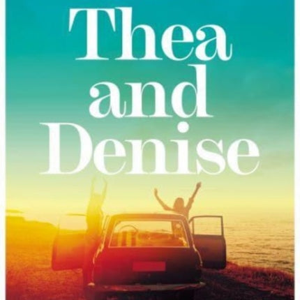 Thea and Denise