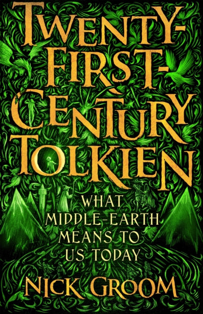 Twenty-First-Century Tolkien: What Middle-Earth