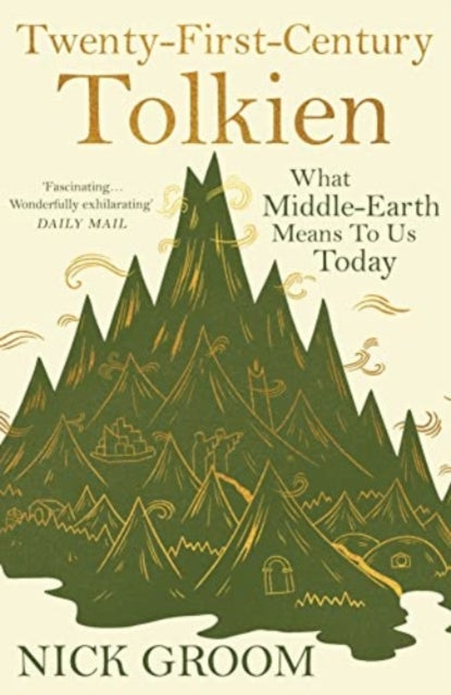 Twenty-First-Century Tolkien: What Middle-Earth Means To Us Today