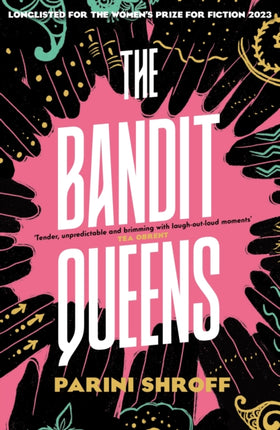 The Bandit Queens: Longlisted for the Women's Prize for Fiction 2023