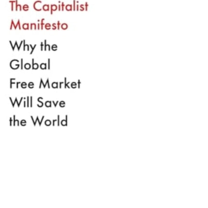 The Capitalist Manifesto